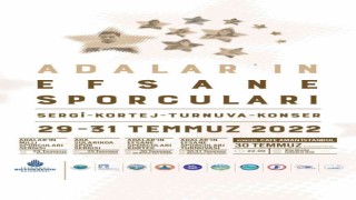Adaların efsane sporcuları anılacak