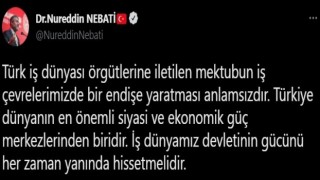 Bakan Nebati: “Türk iş dünyası örgütlerine iletilen mektubun endişe oluşturması anlamsızdır”