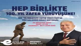 Efeler, Kurtuluşun yüzüncü yılında Kocatepeye gidiyor