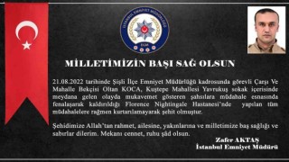 İstanbul Valiliği Şişlide şehit olan mahalle bekçisi için açıklama yaptı
