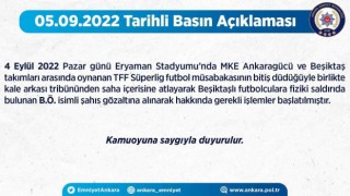 Ankara İl Emniyet Müdürlüğü: Beşiktaşlı futbolculara fiziki saldırıda bulunan şahıs gözaltına alınarak hakkında işlem başlatıldı