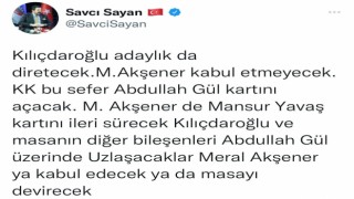 Başkan Sayan, “Kılıçdaroğlu adaylıkta diretecek, Akşener masayı devirecek”