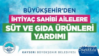 Büyükşehirin ihtiyaç sahibi ailelere süt ve gıda ürünleri yardımı talep başvuruları başladı