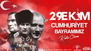Başkan Güzel’in 29 Ekim Cumhuriyet Bayramı Mesajı