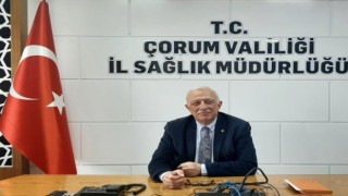 Çorum İl Sağlık Müdürü Dr. Ömer Sobacı;