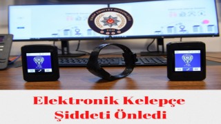 Elektronik kelepçe uygulaması şiddeti önledi