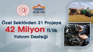 KUDAKAdan özel sektöre 42 milyon TL yatırım desteği