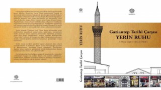 Gaziantepin kültürel mirasına ışık tutacak eser
