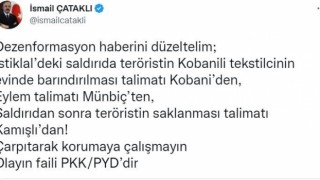 İçişleri Bakan Yardımcısı Çataklıdan, İstiklal Caddesindeki saldırıyla ilgili yayınlanan bir haber hakkında açıklama: “Çarpıtarak korumaya çalışmayın olayın faili PKK/PYDdir”