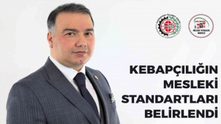 Kebapçılığın mesleki standartları güncellendi