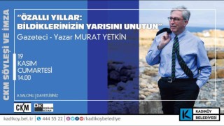Murat Yetkinin Özallı Yıllar: Bildiklerinizin Yarısını Unutun söyleşisi CKMde