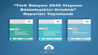 “Türk Dünyası 2040 Vizyonu: Bütünleştirici Ortaklık” raporları yayımlandı