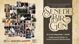 Antalyalı sanatçılar ‘Senede Bir Gün konseri ile anılacak