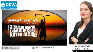 Deva Partisi Defne İlçe Başkanı Nidal Hüzmeli: Aramızda engel yok!
