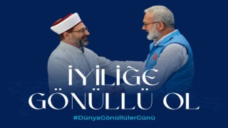 Diyanet İşleri Başkanı Erbaş, “Dünya Gönüllüler Gününü kutladı