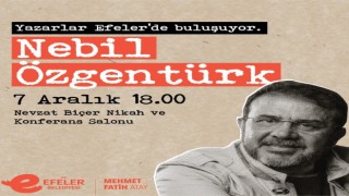Efeler Belediyesi Nebil Özgentürkü ağırlayacak