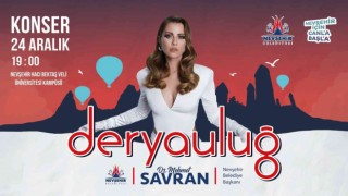 Nevşehirde ünlü Sanatçı Derya Uluğ sahne alacak