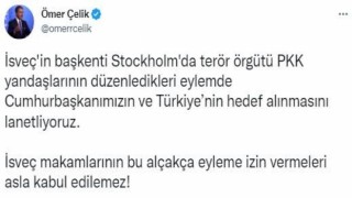 AK Partisi Sözcüsü Çelik: “İsveçte terör örgütü PKK yandaşlarının düzenledikleri eylemde Cumhurbaşkanımızın ve Türkiyenin hedef alınmasını lanetliyoruz”