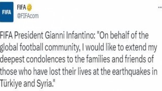 FIFA Başkanı Gianni Infantinodan taziye mesajı