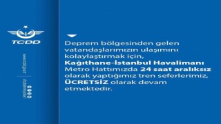 Kağıthane - İstanbul Havalimanı metro hattı depremzedeleri 24 saat ücretsiz taşıyacak