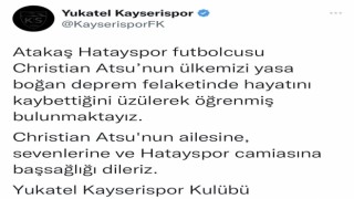 Kayserispordan Atsu için başsağlığı mesajı