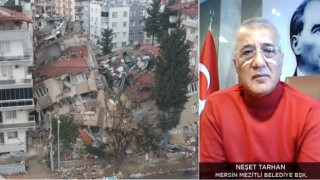 Tarhan: Mezitlinin yüzde 81i depremzede vatandaşlar ve Suriyelilerden oluşuyor