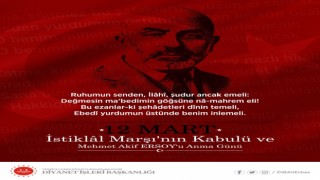 Başkan Erbaştan “İstiklal Marşının Kabulü ve Mehmet Akif Ersoyu Anma Günü” mesajı