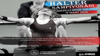 Bedensel Engelliler Halter Türkiye Şampiyonası Aydında başlıyor