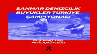 Kürekte Büyükler Türkiye Şampiyonası, Köyceğiz Gölünde yapılacak