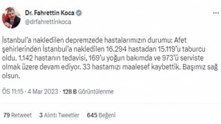 Sağlık Bakanı Koca: “Afet şehirlerinden İstanbula nakledilen 15 bin 119 hasta taburcu oldu”