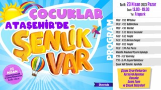 Ataşehirde çocuklar için 23 Nisana özel etkinlikler