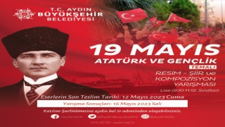 Aydın Büyükşehir Belediyesinden 19 Mayıs Atatürk ve Gençlik temalı yarışma