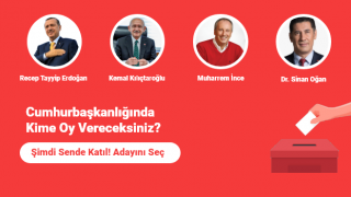 Cumhurbaşkanlığında Kime Oy Vereceksiniz? Anket