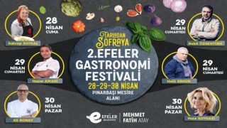 Efeler Gastronomi Festivalinin 2ncisi başlıyor