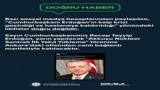 İletişim Başkanlığı: Cumhurbaşkanı Erdoğanın kalp krizi geçirdiği ve hastaneye kaldırıldığı yönündeki iddialar doğru değildir