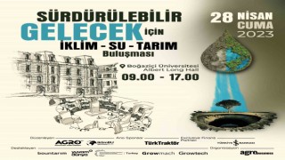 Sürdürülebilir Gelecek İçin “İklim- Su-Tarım” Zirvesi