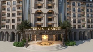 Terma Garden açılmadan rezervasyonlara başladı