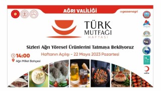 Ağrının yöresel lezzetleri Türk Mutfağı Haftası etkinlikleri ile görücüye çıkıyor