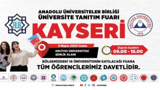 AÜB Üniversite Tanıtım ve Tercih Fuarı, ERÜnün ev sahipliğinde gerçekleştirilecek