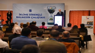 Balıkesir Büyükşehirin hedefi, iklime dirençli Balıkesir