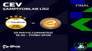 CEV Şampiyonlar Liginde Türk finali Tivibuda