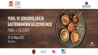 Gastronominin ‘Tarladan Çatala Serüveni masaya yatırılacak