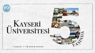 Kayseri Üniversitesi 5 Yaşında