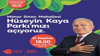 Efelerde Hüseyin Kaya Parkı hizmete açılıyor