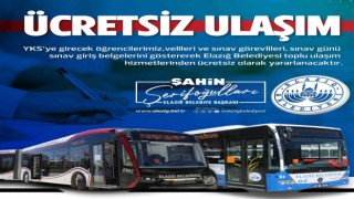Elazığ Belediyesinden YKSye girecek öğrencilere ücretsiz ulaşım hizmeti