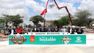 Karatay Hoş Kubbenin temeli atıldı