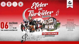 Karesi Atatürk Evinde ‘Efeler ve Türküler programı