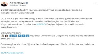 YKSye girecek depremzedelerin ulaşım ve konaklama ihtiyaçlarını AFAD karşılayacak