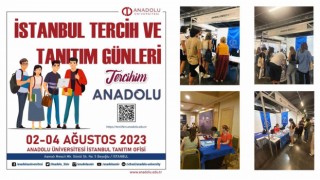 Anadolu Üniversitesi, İstanbulda da tercih döneminin nabzını tutuyor