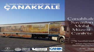 Çanakkale Savaşları Mobil Müzesi Canikte